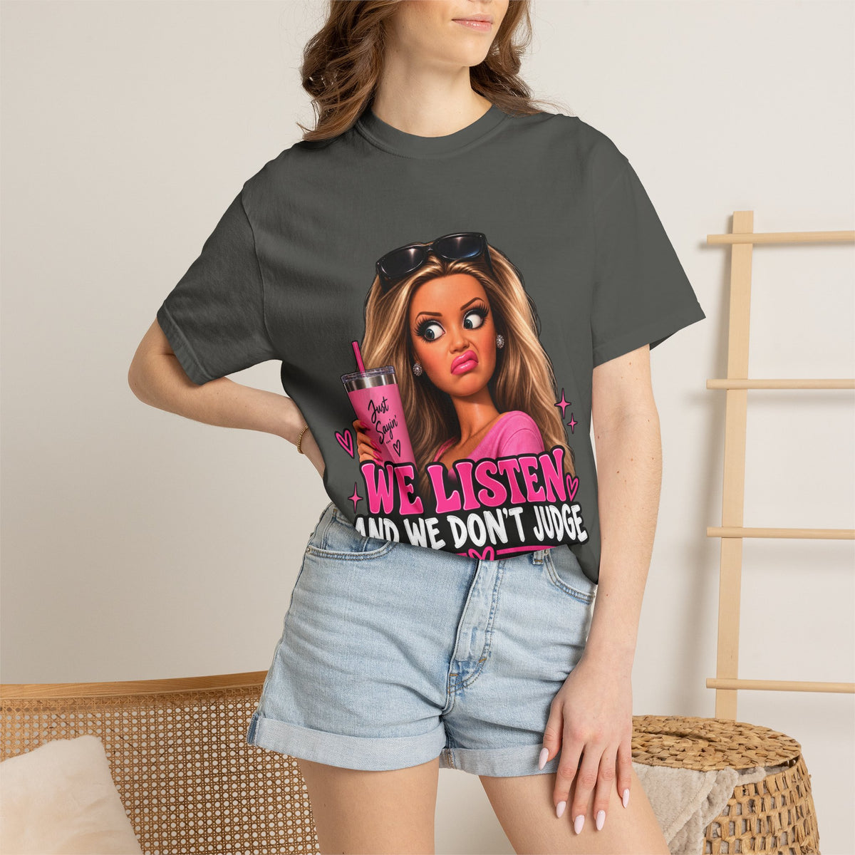 We Listen & We Don’t Judge Funny Graphic Tee